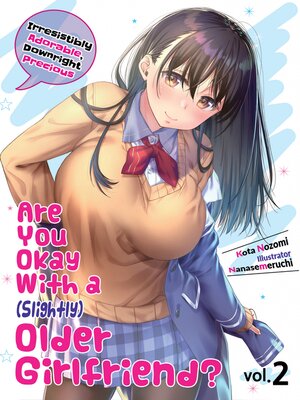 cover image of Are You Okay With a Slightly Older Girlfriend?, Volume 2